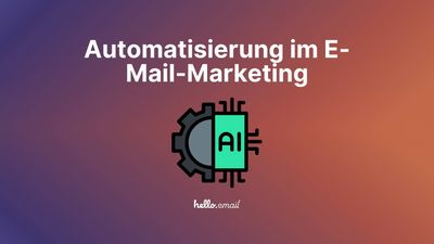 Automatisierung im E-Mail-Marketing: Chancen und Herausforderungen