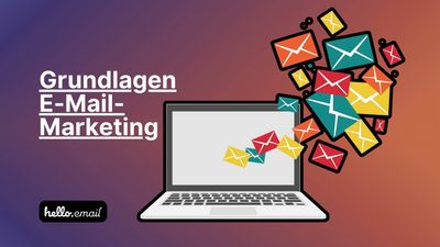 Die Grundlagen des E-Mail-Marketings: Ein umfassender Leitfaden